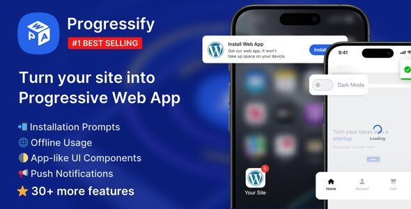 Progressify v1.0.5 - WordPress渐进式网页应用(PWA)主题插件