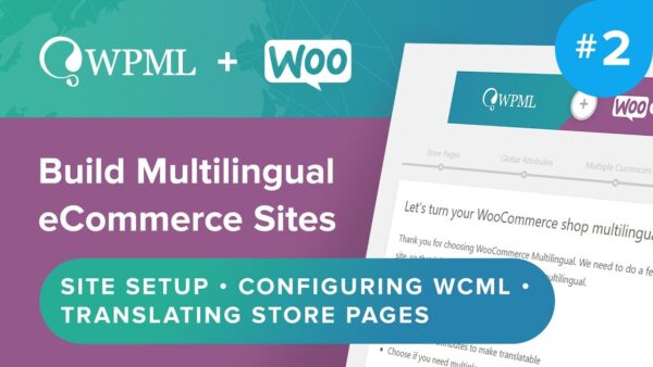 WPML WooCommerce多语言和多货币插件(v5.4.5) - 实现跨境电商多语言支持