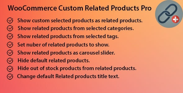 WooCommerce Custom Related Products Pro v1.6.0 - 自定义相关产品专业版插件