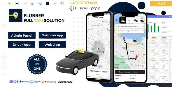 Flubber v1.0.1 Taxi Cab 完整解决方案 - 包含客户和司机端的Flutter应用、Web和管理员Laravel面板
