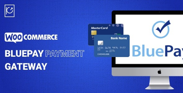 WooCommerce Bluepay Payment Gateway v1.1.8 - WooCommerce蓝支付网关插件