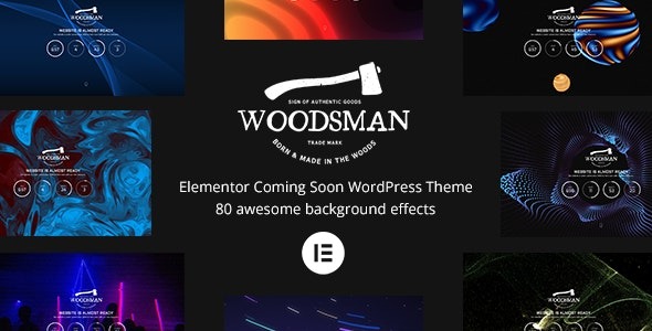 Woodsman v4.0.0 Elementor Coming Soon WordPress主题 - 即将上线页面设计