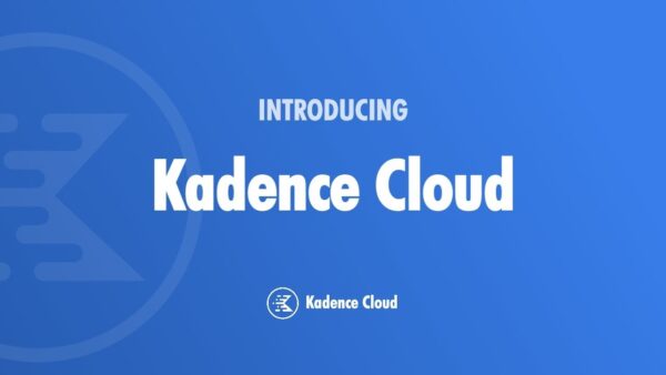 Kadence Cloud v.1.1.0 [ACTIVATED] - 强大的WordPress主题和插件集合