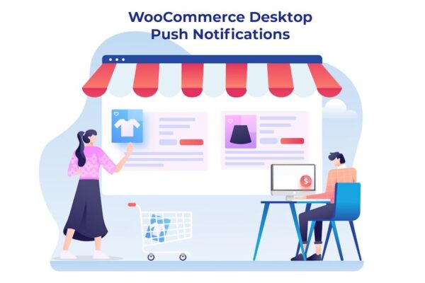WooCommerce Desktop Push Notifications (v1.0) WordPress插件 - 桌面推送通知解决方案