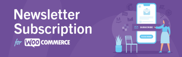 WooCommerce Newsletter Subscription v4.1.1 - WooCommerce邮件订阅插件
