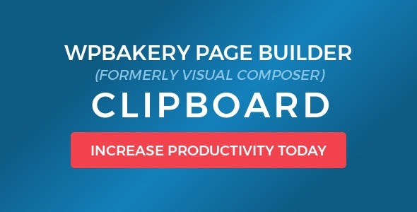 WPBakery Page Builder Clipboard v5.0.5 - 可视化编辑器剪贴板插件
