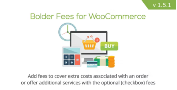 Bolder Fees for WooCommerce v1.5.5 - WooCommerce自定义费用插件
