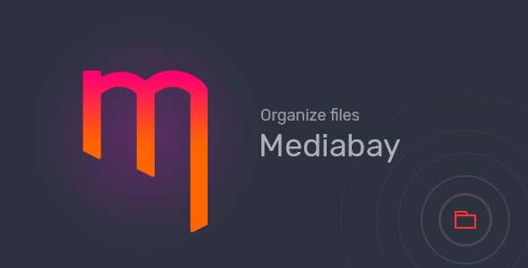 Mediabay v1.4.0 WordPress媒体库文件夹插件 - 高效管理您的WordPress媒体文件