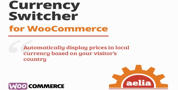 Aelia Currency Switcher for WooCommerce v5.2.4.241202 - WooCommerce货币切换器插件