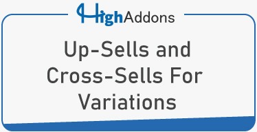Up-Sells & Cross-Sells For Variations v1.0.5 - WooCommerce变体商品升级销售和交叉销售插件