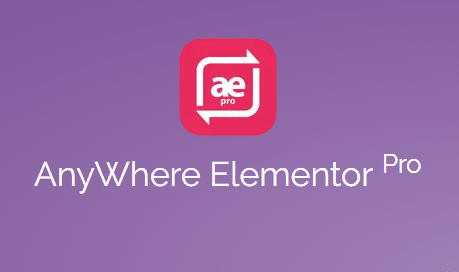 Anywhere Elementor Pro v2.29 - 强大的Elementor扩展插件，提升WordPress网站设计灵活性