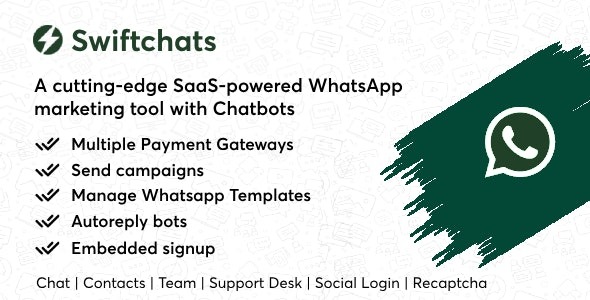 Swiftchats (v2.6) SaaS支持的Whatsapp营销工具与聊天机器人