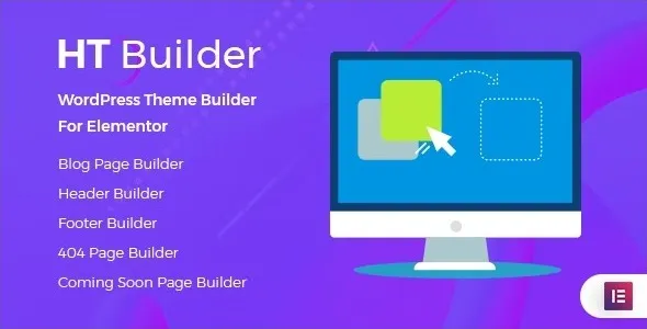 HT Builder Pro 1.0.7 - Elementor的WordPress主题生成器