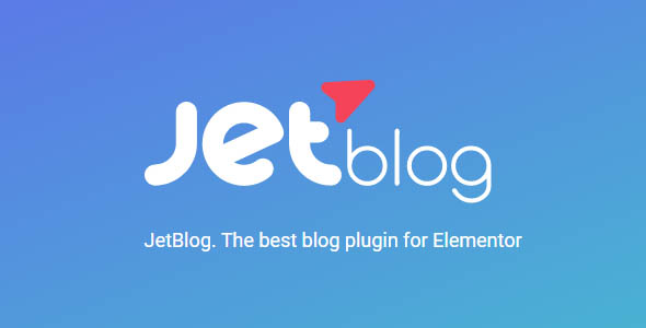 JetBlog 2.3.1 - Elementor最佳博客插件